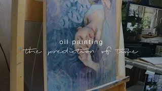 Thumbnail: 【OIL PAINTING PROCESS】"The Prediction of Time", Oil & Acrylic on Wood