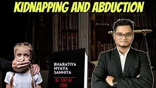 Thumbnail: Kidnapping and Abduction under BNSS | Complete Explaination | Sections 137 & 138 | LLB WALA