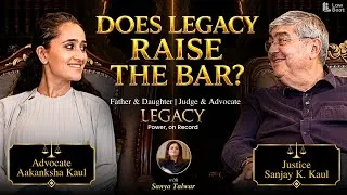 Thumbnail: LEGACY 2 | The Weight of Legacy | Justice S.K. Kaul & Aakanksha Kaul