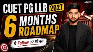 Thumbnail: CUET PG LLB 2027 Preparation Strategy | 6 Months Complete Roadmap to Crack CUET PG LLB 2027 🔥