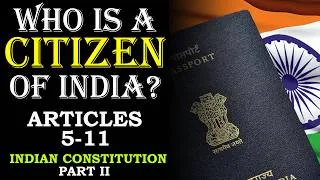 Thumbnail: Who is a Citizen of India | Citizenship under Constitution | Indian Constitution | Law Guru