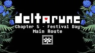 Thumbnail: DELTARUNE Chapter 5 - Festival Day - Main Route | Gameplay - No Commentary