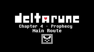 Thumbnail: (Old Playthrough) DELTARUNE Chapter 4 - Prophecy - Main Route | Gameplay - No Commentary