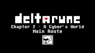 Thumbnail: DELTARUNE Chapter 2 - A Cyber's World - Main Route | Gameplay - No Commentary