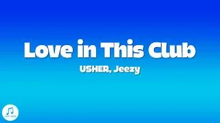 Thumbnail: USHER, Jeezy - Love in This Club (Lyrics)