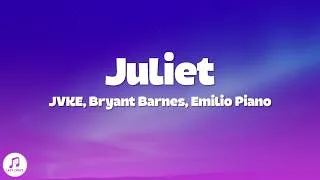 Thumbnail: JVKE, Bryant Barnes, Emilio Piano - juliet (Lyrics)