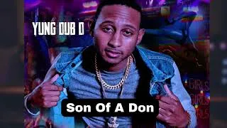 Thumbnail: Yung Dub D - Son of a Don 2024 (Hit & Trending Song)