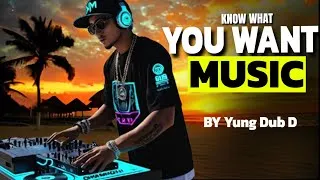 Thumbnail: [Yung Dub D] -  Know What You Want Music Video | New Release 2024
