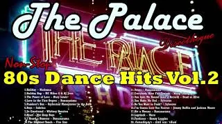 Thumbnail: The Palace Discotheque Non-Stop 80s Dance Hits Vol.2