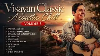 Thumbnail: Visayan Classic Acoustic Chill (Vol. 3) | Lazy Notes