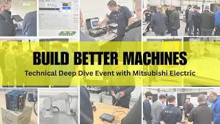 Thumbnail: Build Better Machines - Technical Deep Dive Event with Mitsubishi Electric