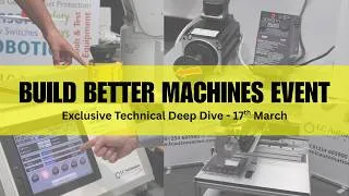 Thumbnail: Build Better Machines Exclusive Technical Deep Dive Event - 17th March