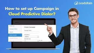 Thumbnail: How to set up Campaign in Cloud Predictive Dialer? | LeadsRain