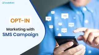 Thumbnail: How to use Opt-in with SMS for Lead Generation Campaign | LeadsRain