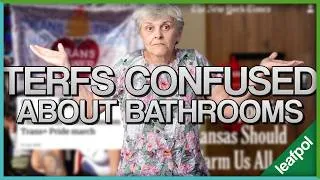 Thumbnail: TERFs CONFUSED about their own BATHROOM BILLS // leafpol