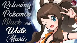 Thumbnail: Relaxing & Nostalgic Pokemon Black and White Music