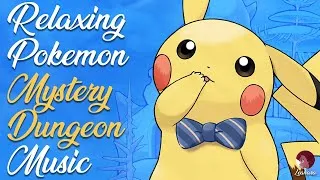Thumbnail: Relaxing Pokemon Mystery Dungeon Rescue Team DX Music