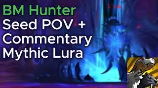 Thumbnail: Mythic Lura | BM Hunter + Seed Carrier PoV and Commentary