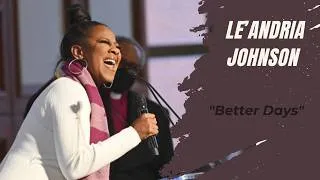 Thumbnail: Le'Andria Johnson - "I Love You Lord Today" "Better Days"