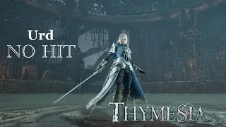 Thumbnail: “Recall” - Urd - No Hit/No Damage - Thymesia