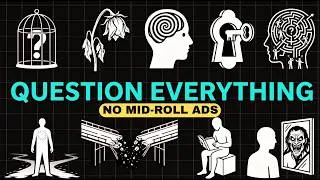 Thumbnail: 45 Thoughts That Will Make You Question Everything (NO ADS) - (3+ HOURS)