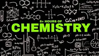 Thumbnail: Chemistry for Sleep and Study (6 Hours) - NO MID-ROLL ADS