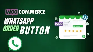 Thumbnail: How to Add an Order on WhatsApp Button to WooCommerce – Easy Tutorial 2025