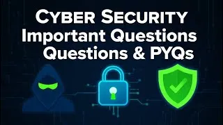 Thumbnail: Cyber Security Important Questions & PYQs | University Exams | Last Minute Revision