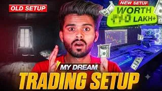 Thumbnail: MY DREAM TRADING SETUP | TANISHQ VAIRAGI
