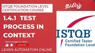 Thumbnail: ISTQB Certification Course | Foundation Level | 1.4.1 | Test Process in Context | Tamil