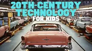 Thumbnail: 20th-Century Technology | Learn about historical technological advances from the 20th century