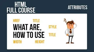 Thumbnail: HTML Full Course for Beginners (2025) – Attributes