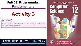 Thumbnail: Activity 3: Unit 03 | Programming Fundamentals | Computer Science Grade 12 | NBF | FBISE, Islamabad.