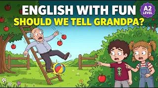 Thumbnail: Should We Tell Grandpa? 😂 | Learn English with a Funny Family Story!📚