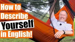 Thumbnail: How To Describe Yourself In English Part 2! (Also Some Things You Might Not Know About Me!)