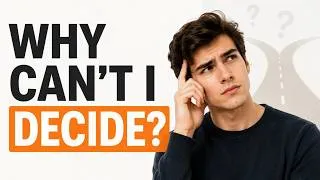 Thumbnail: Why You Struggle to Make Decisions: Bias, Stress and Psychology