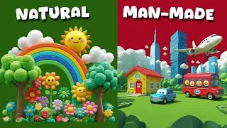 Thumbnail: NATURAL vs MAN MADE Things | Natural Things and Man made Things for Kids