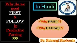 Thumbnail: Compiler Design Lecture 19| Why Predictive Parser uses FIRST & FOLLOW | By  Shivangi Bhadouria
