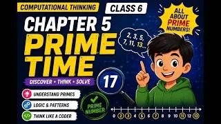 Thumbnail: Class 6 Computational Thinking Chapter 5 | Prime Time Explained | Prime Numbers Made Easy |CBSE 2026