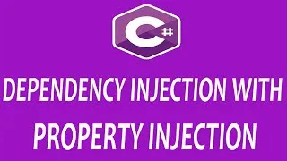 Thumbnail: Property Injection - Dependency Injection (Di) In C# - Practical Example - Learn C# (Hindi/Urdu)