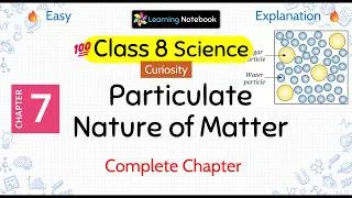 Thumbnail: Class 8 Particulate Nature of Matter - Class 8 Science Curiosity Chapter 7
