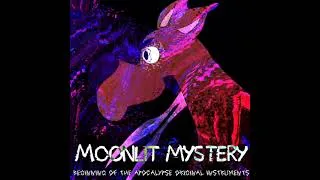 Thumbnail: Beginning of The apocalypse|Extra Content: Moonlit Mystery instrumental 