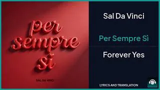 Thumbnail: Sal Da Vinci - Per Sempre Sì Lyrics English Translation - Italian and English Dual Lyrics