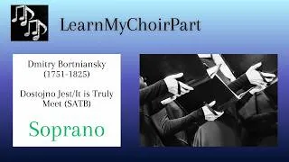 Thumbnail: Dmitry Bortniansky - "Dostojno Jest/It is Truly Meet" (SATB) - Soprano Practice Track