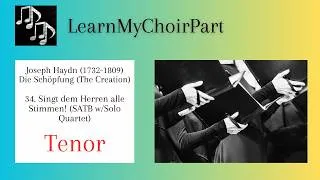 Thumbnail: The Creation - Haydn - #34 "Singt dem Herren alle Stimmen!" (SATB w/Solo Quartet) - Tenor Practice