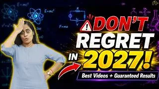 Thumbnail: Don't regret in 2027- 11th, 12th Physics, Chemistry, Math, Biology Best videos | Free of cost