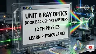 Thumbnail: Short answers 1-12| Unit 6 Ray Optics | 12 th Physics| Learn Physics Easily 