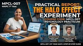 Thumbnail: MPCL-007 Practical Report: The Halo Effect Experiment | MAPC 1st Year Step-by-Step Guide