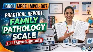 Thumbnail: How to Write Family Pathology Scale Practical File | IGNOU MPCE / MAPC