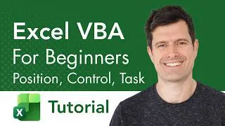Thumbnail: Excel VBA for Beginners - Position, Control, Task Tutorial